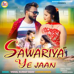 Sawariya Ye Jaan